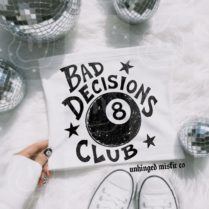 Bad Decisions Club Digital Download