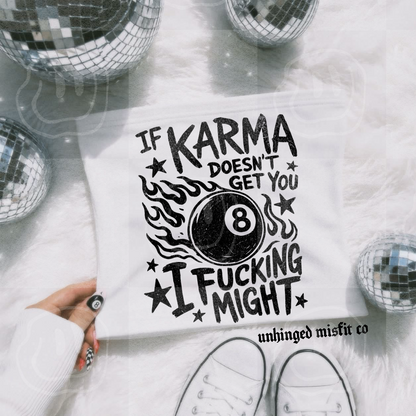 Karma Doesn’t Get You Digital Download