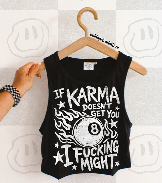 Karma Doesn’t Get You Digital Download