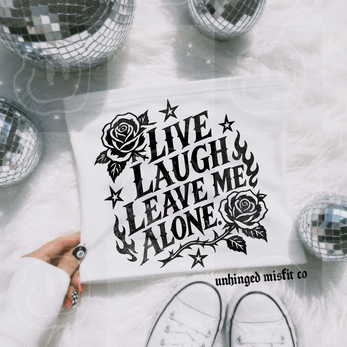 Live Laugh Leave Me Alone Digital Download
