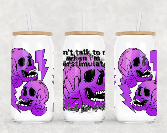 I'LL HURT YOUR FEELINGS GLASS WRAP - NO LICENSING REQUIRED