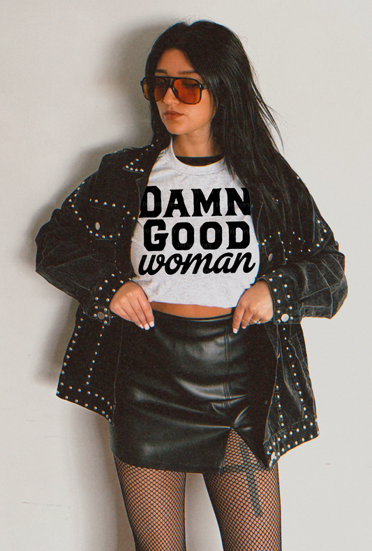 Damn Good Woman PNG Design *NO LICENSING REQUIRED*
