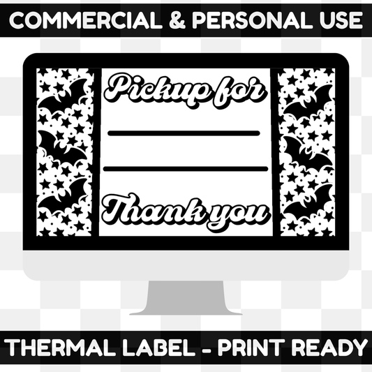 Pickup For Bats Thermal Label Digital Download (BLACK & WHITE INCLUDED)