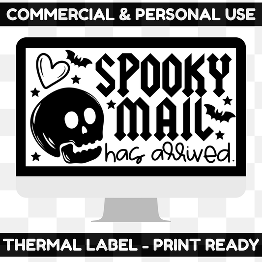 Spooky Mail Has Arrived Thermal Label Digital Download (BLACK & WHITE INCLUDED)