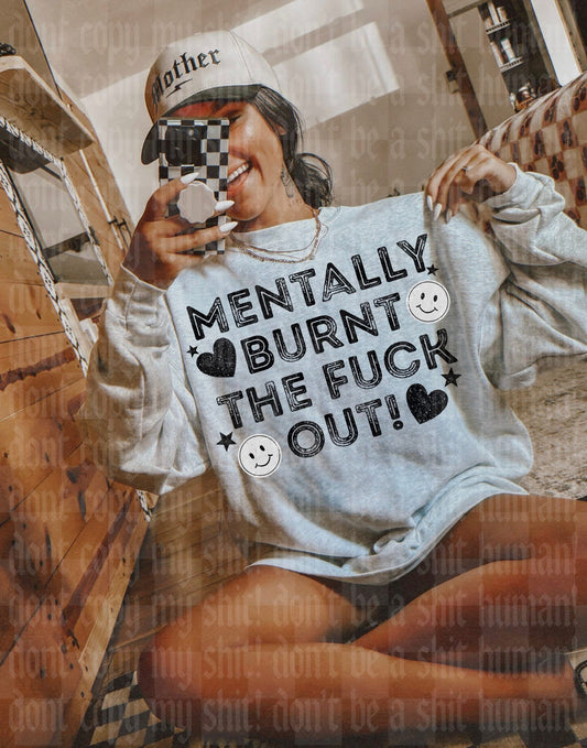 MENTALLY BURNT THE FUCK OUT DIGITAL DESIGN