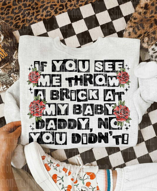 BRICK AT MY BABY DADDY DIGITAL DESIGN
