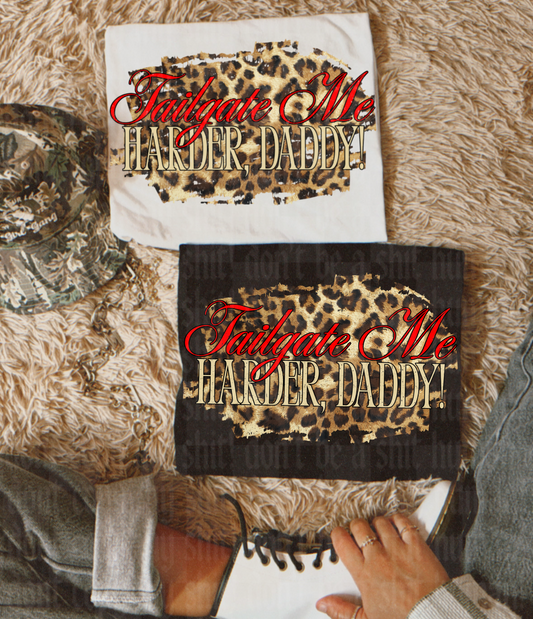 TAILGATE ME HARDER DADDY DIGITAL DESIGN