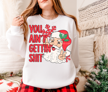 YOU AIN'T GETTING SHIT DIGITAL DESIGN