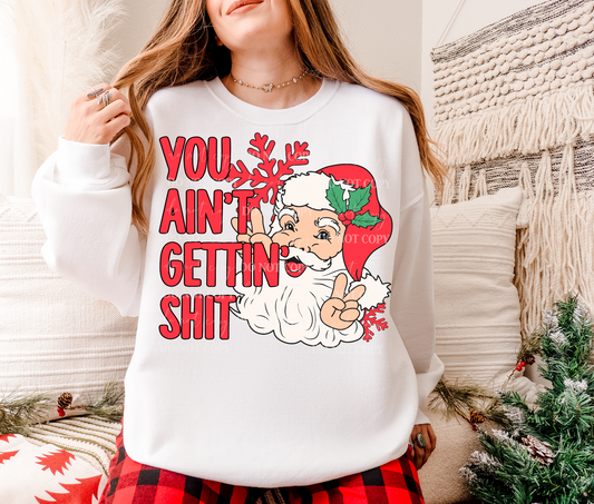 You Ain’t Getting Shit PNG Design *NO LICENSING REQUIRED*