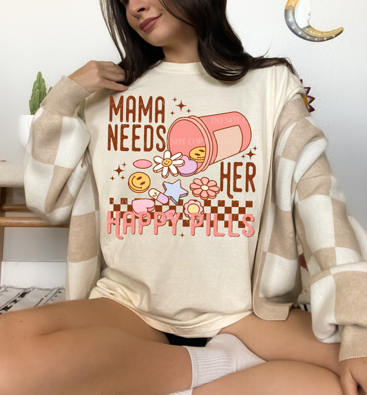 Mama Needs Her Happy Pills PNG Design *NO LICENSING REQUIRED*
