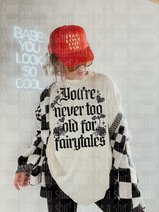 YOU’RE NEVER TOO OLD FOR FAIRYTALES DIGITAL DESIGN