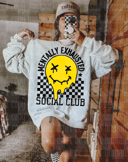 MENTALLY EXHAUSTED SOCIAL CLUB DIGITAL DESIGN