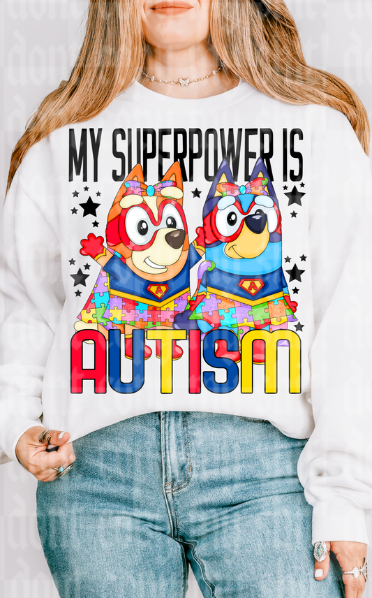 MY SUPERPOWER IS AUTISM DIGITAL DESIGN