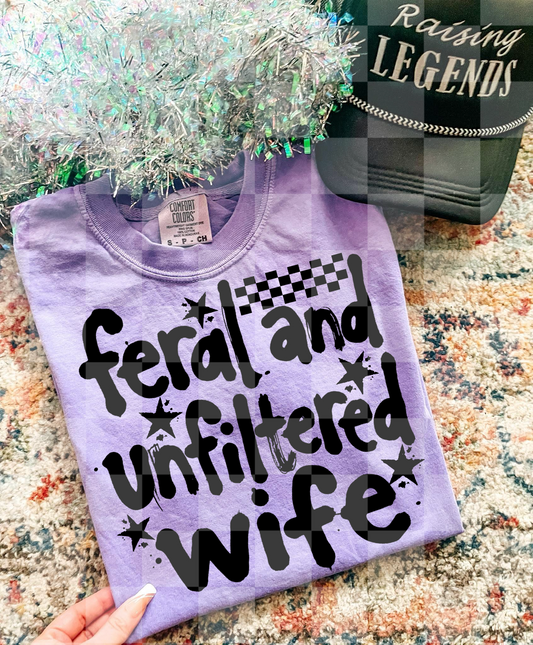 FERAL AND UNFILTERED WIFE DIGITAL DESIGN