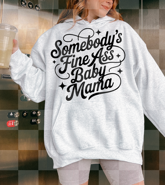 SOMEBODY'S FINE ASS BABY MAMA DIGITAL DESIGN