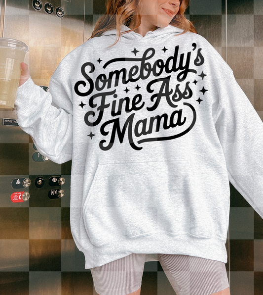 SOMEBODY'S FINE ASS MAMA DIGITAL DESIGN