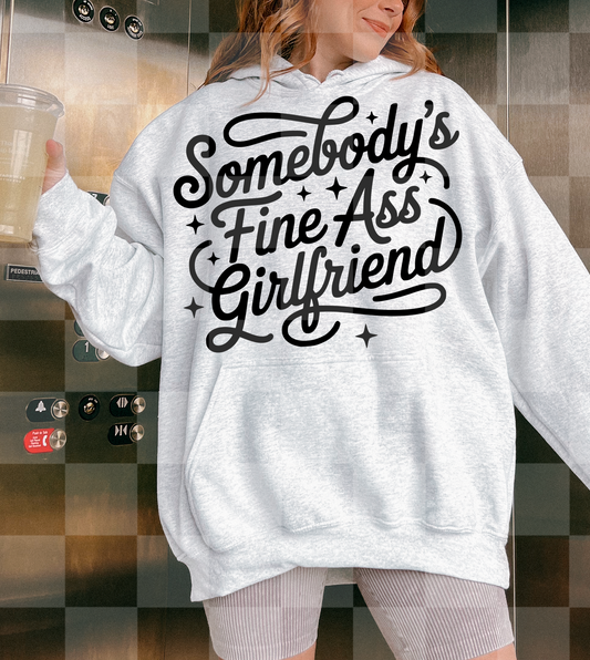 SOMEBODY'S FINE ASS GIRLFRIEND DIGITAL DESIGN