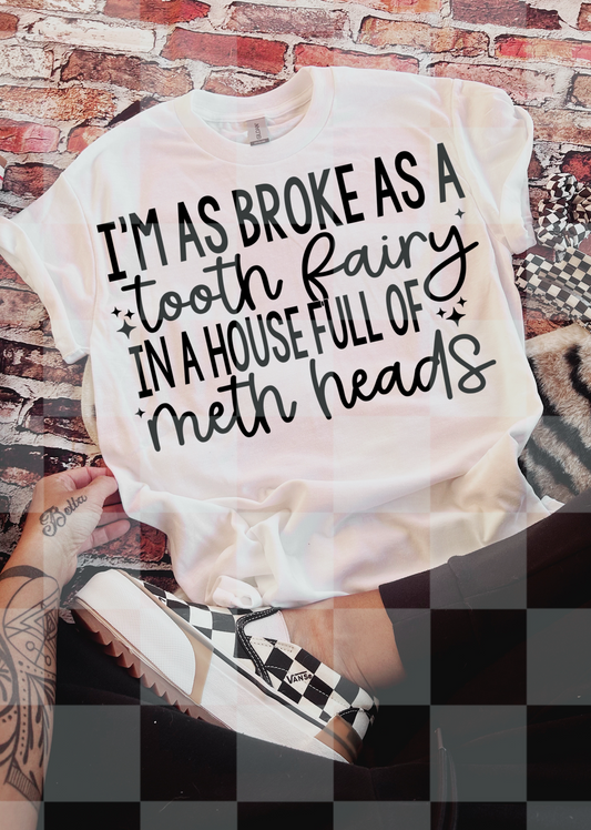 BROKE AS A TOOTH FAIRY DIGITAL DESIGN