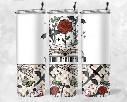 YOU HAD ME AT DRAGONS TUMBLER WRAP - NO LICENSING REQUIRED