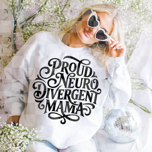 PROUD NEURODIVERGENT MAMA DIGITAL DESIGN