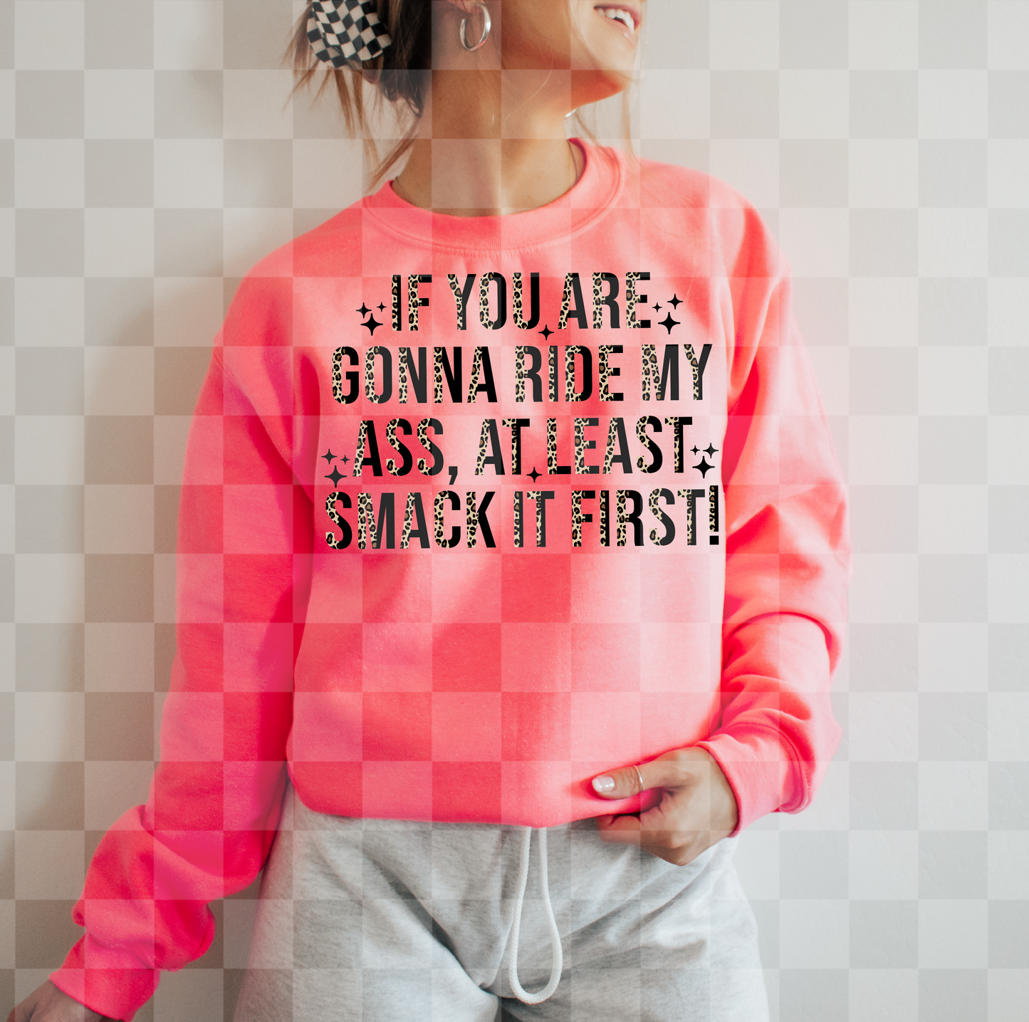 RIDE MY ASS AT LEAST SMACK IT FIRST DIGITAL DESIGN