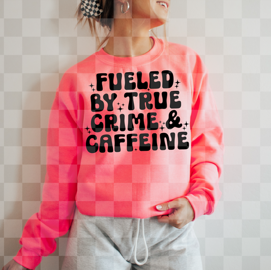 FUELED BY TRUE CRIME AND CAFFEINE DIGITAL DESIGN