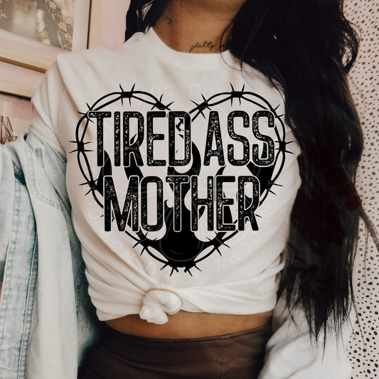 Tired As A Mother *NO LICENSING REQUIRED*