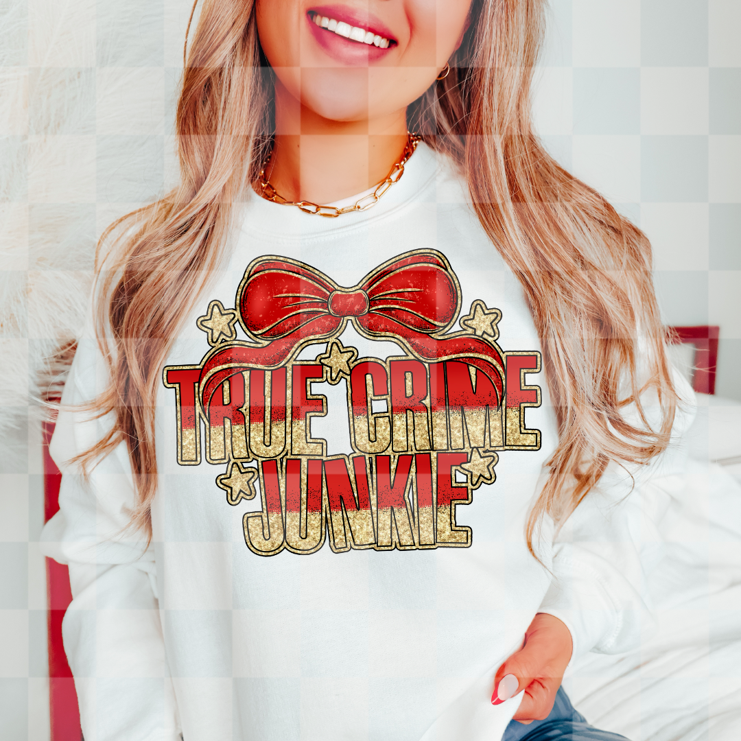 True Crime Junkie PNG Design *NO LICENSING REQUIRED*