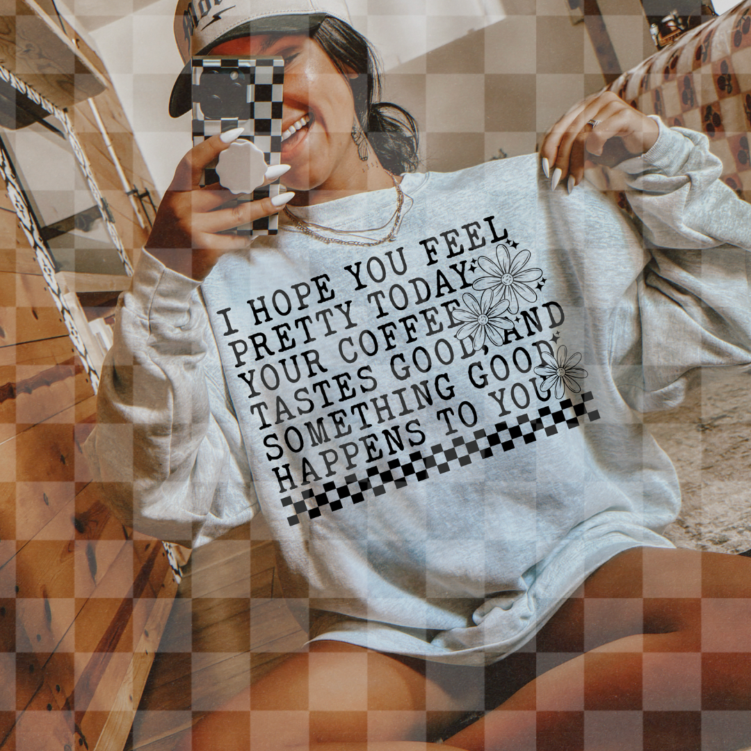 I HOPE YOU FEEL PRETTY DIGITAL DESIGN