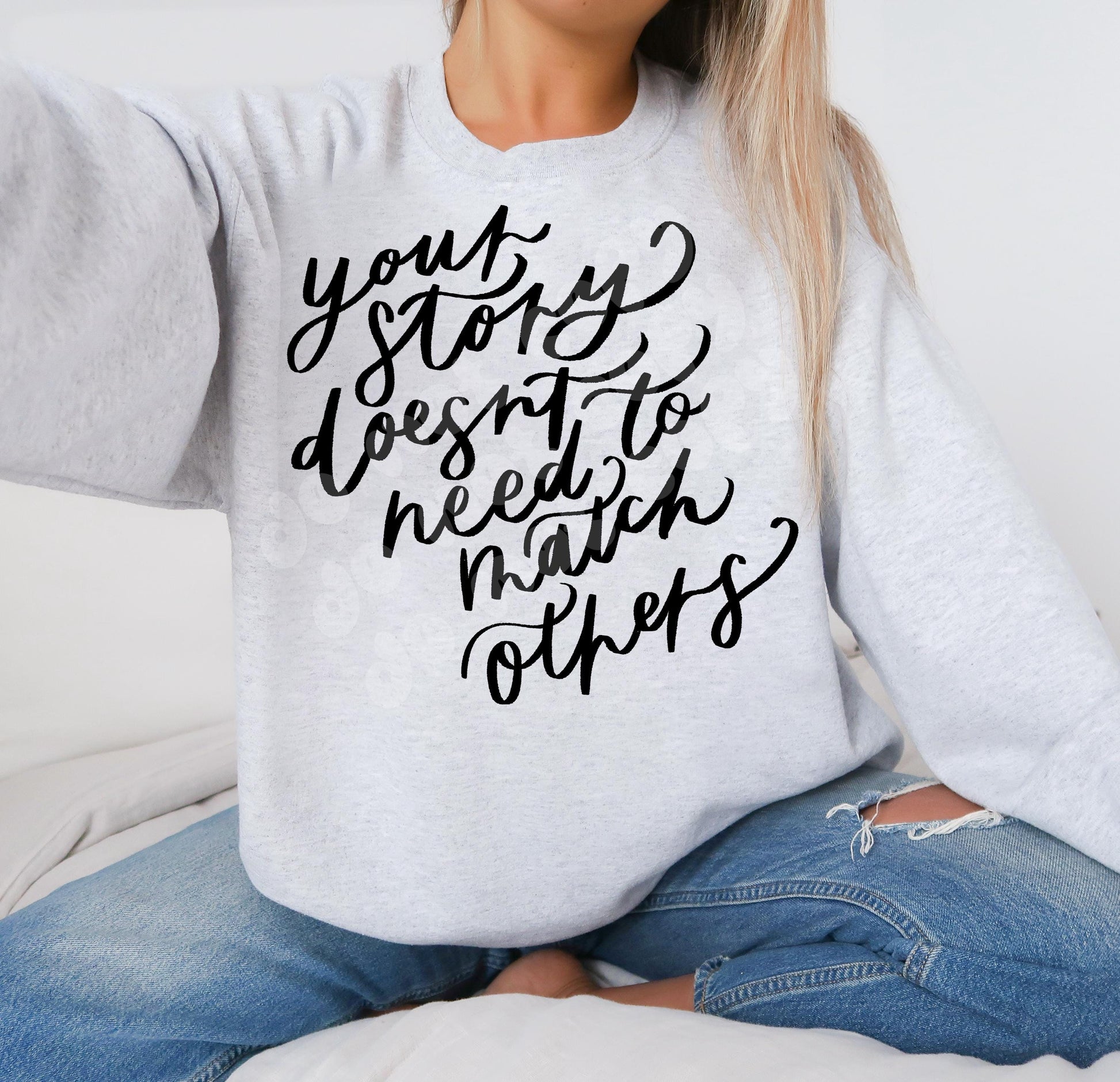 your story doesn’t need to match others png | sublimation png | trendy png | popular png | digital download | png file | single color png